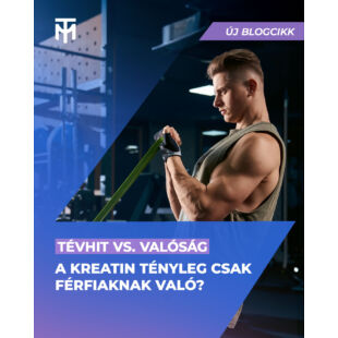 Tények és tévhitek a kreatinról