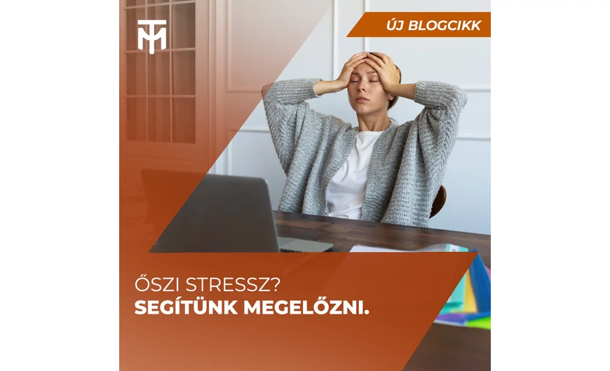 Ősszel több stressz – készülj már most!