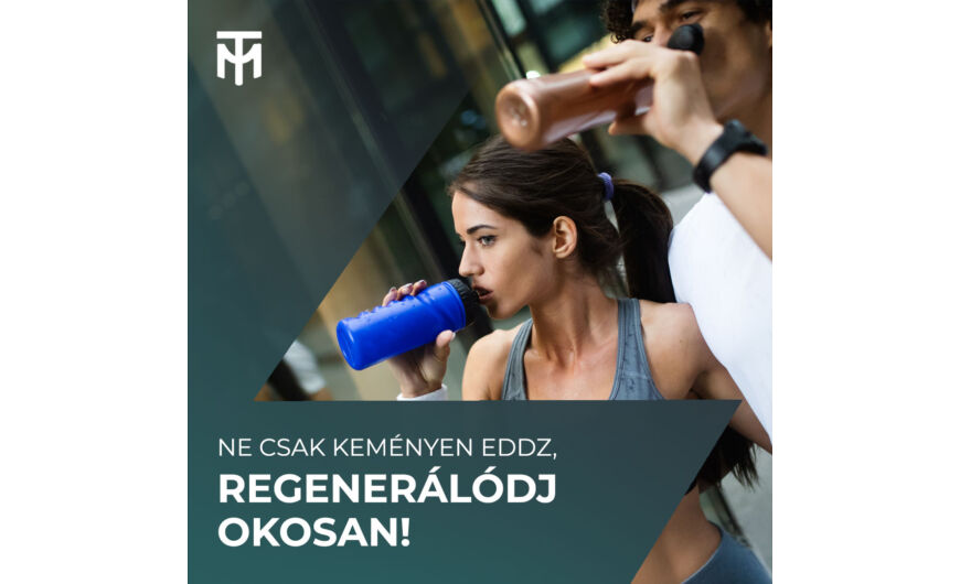 Regenerálódj okosan és gyorsan