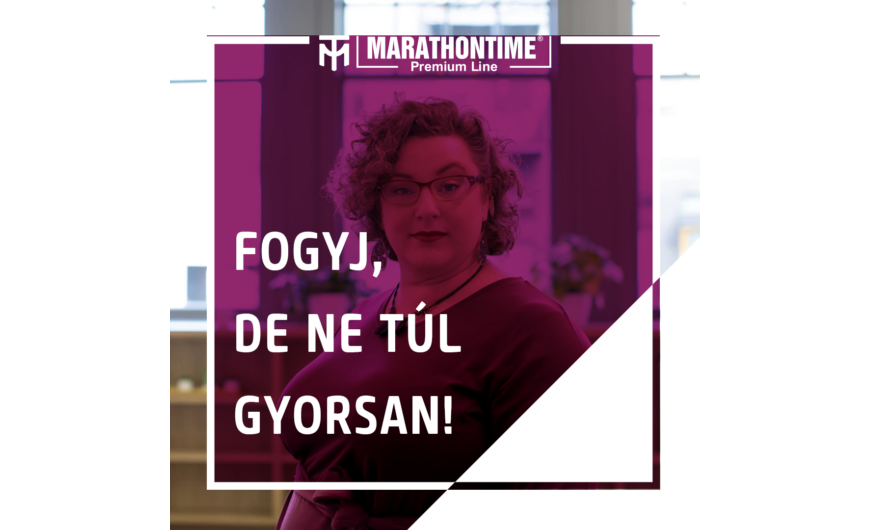 Fogyni, de ne túl gyorsani? 