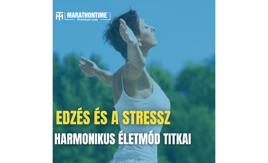 Edzés és stresszkezelés: A harmonikus életmód-megoldásai